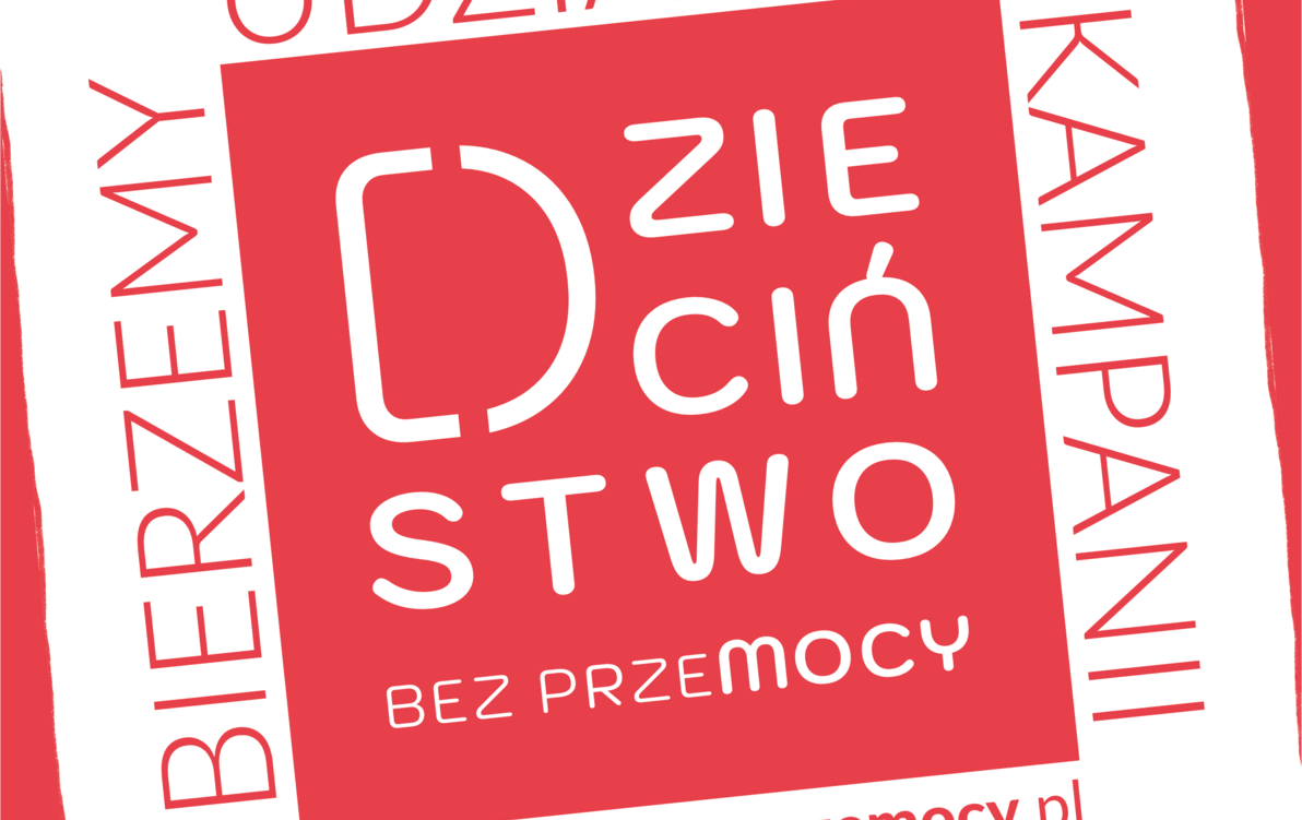 Zdjęcie do Kampania &bdquo;Dzieciństwo bez przemocy&rdquo; 